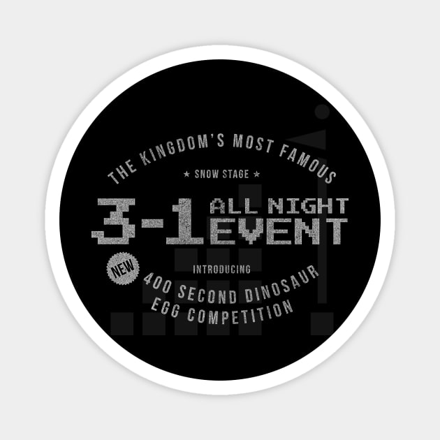 3-1 ALL NIGHT EVENT Magnet by Artful Raccoon